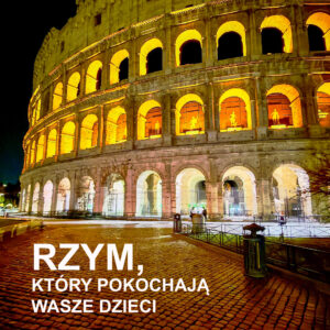 Okładka e-booka "Rzym, który pokochają Wasze dzieci"
