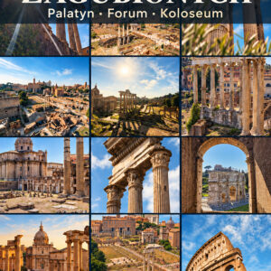 ŚLADAMI ZAGUBIONYCH. Palatyn - Forum - Koloseum